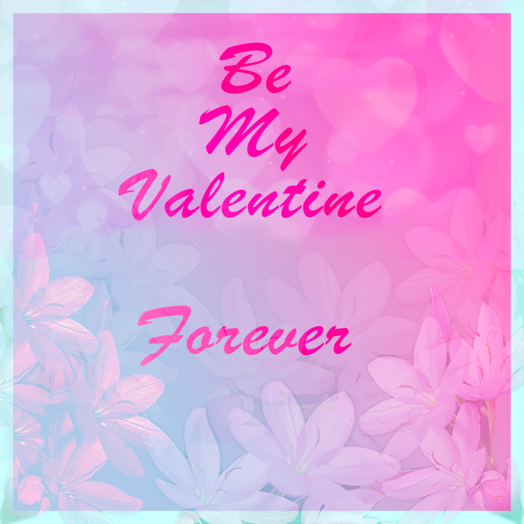 Be My Valentine Forever images wishes