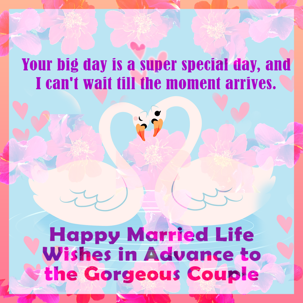happy married life wishes in advance