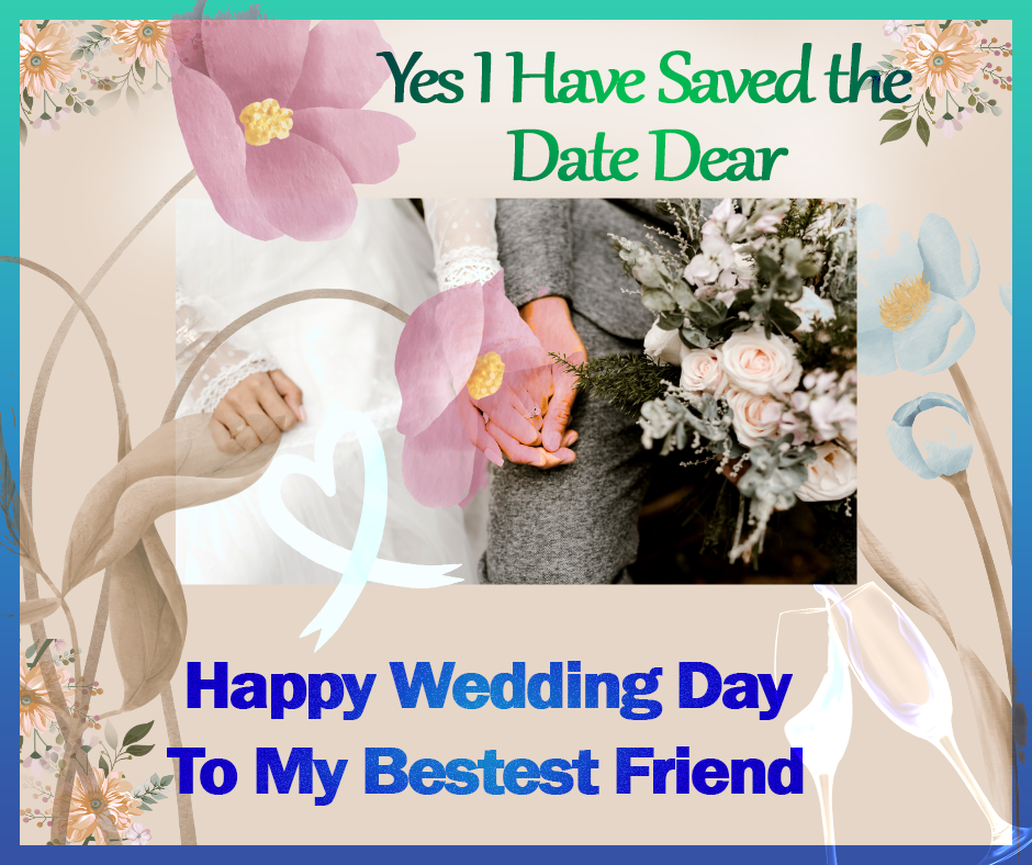 Happy wedding day wishes to best friend