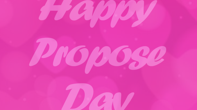 happy propose day images quotes